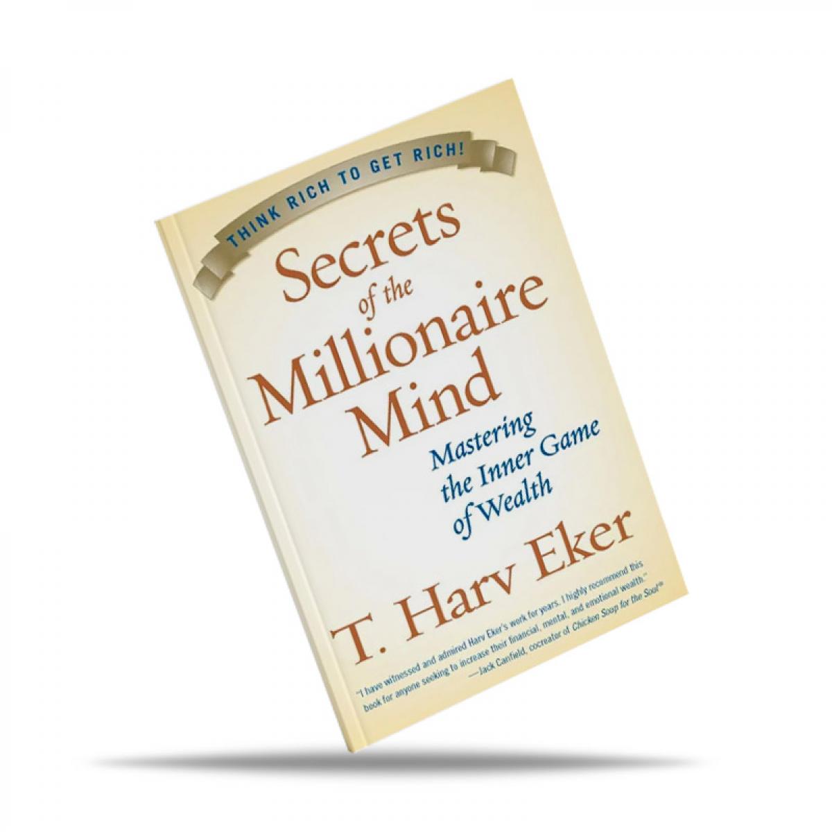 Secrets of the Millionaire Mind: Mastering the Inner Game of Wealth ...
